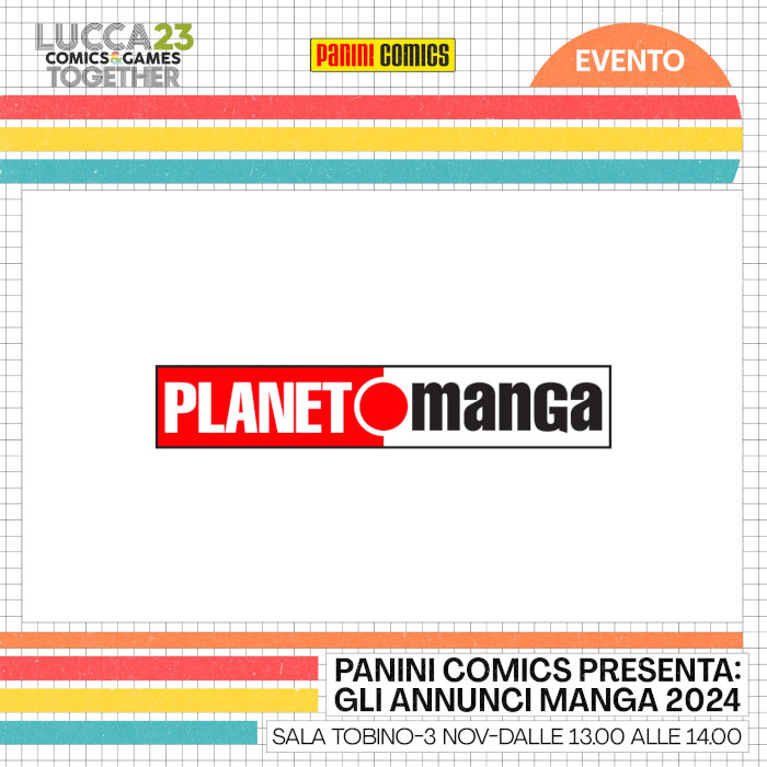 Planet Manga - Lucca Comics 2023